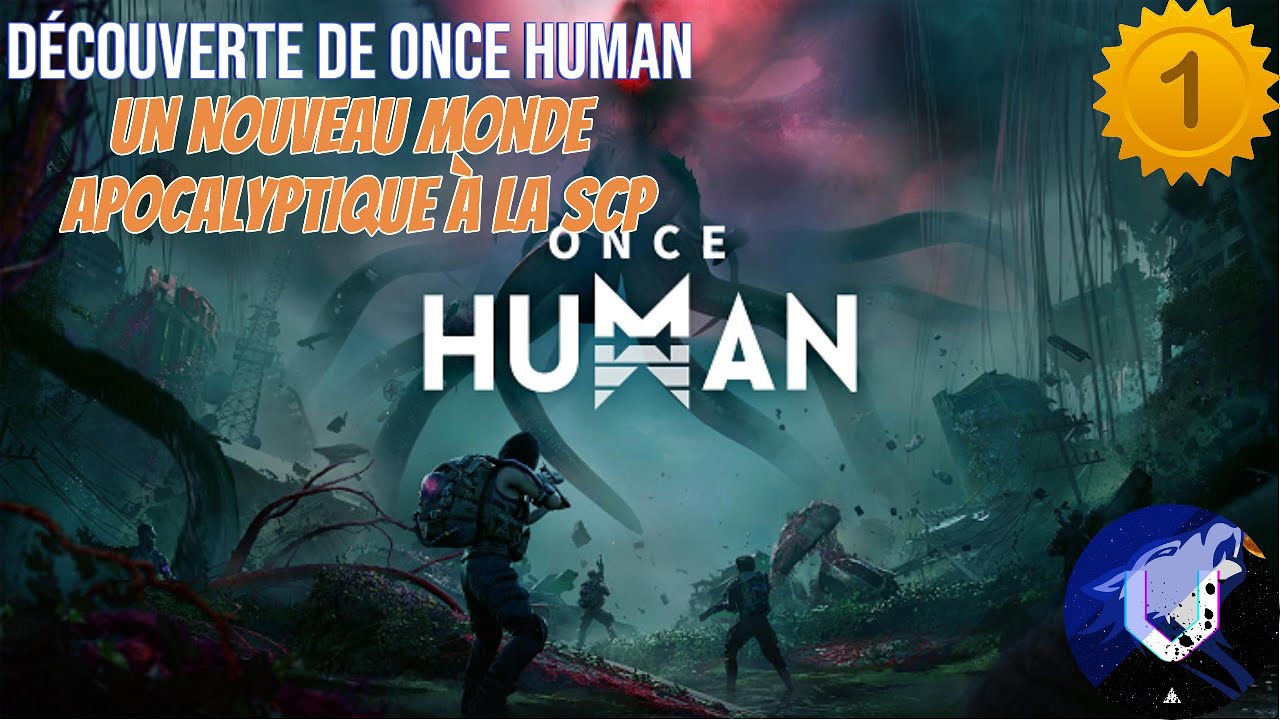 ONCE HUMAN 1 DÉCOUVERTE DE ONCE HUMAN UN NOUVEAU MONDE