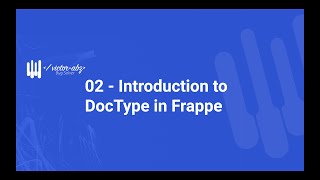 06 - Introduction to DocType in Frappe