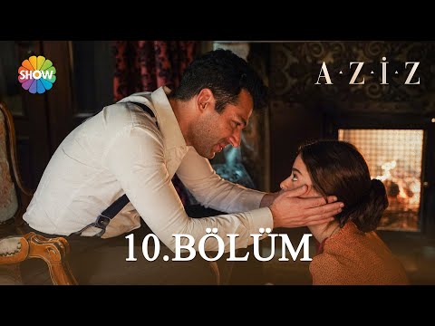 Aziz 10. Bölüm