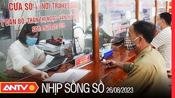 Thúc đẩy một cửa liên thông | Nhịp sống số | ANTV