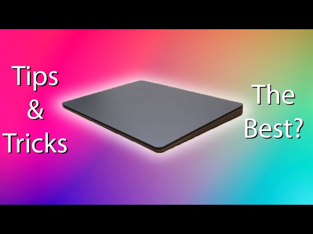 Magic Trackpad 2 Tips And Tricks