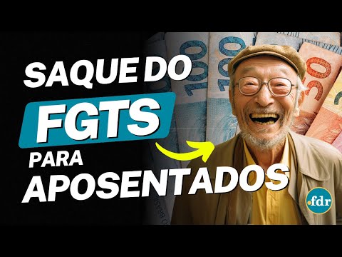 SAQUE DO FGTS PARA APOSENTADOS: REGRA ESPECIAL É ANUNCIADA E VALOR PODE SER SACADO (VEJA COMO)