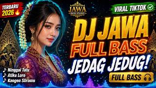 DJ JAWA FULL BASS JEDAG JEDUG 2026 | Ninggal Tatu | Lagu Jawa Viral Terbaru Enak Banget 🎶