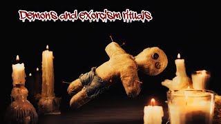 Demons and Exorcism Rituals - Taken