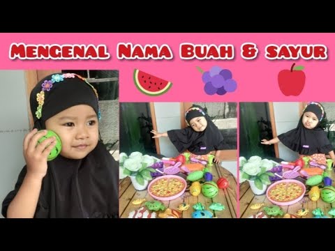 Mengenal Nama Buah dan Sayur Belajar sambil bermain 