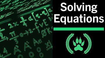 Solving Equations in Algebra 2 - A Step-by-Step Guide