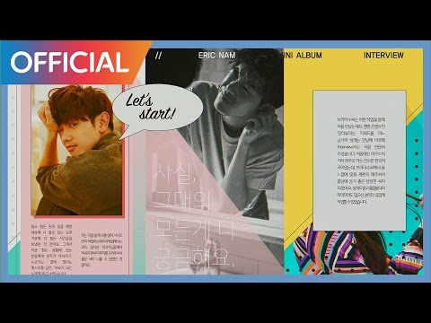 에릭남 (Eric Nam) - 'Interview' MV