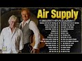 Air Supply Greatest Hits ⭐ The Best Air Supply Songs ⭐ Best Soft Rock Playlist Of Air Supply. Mp3 Song