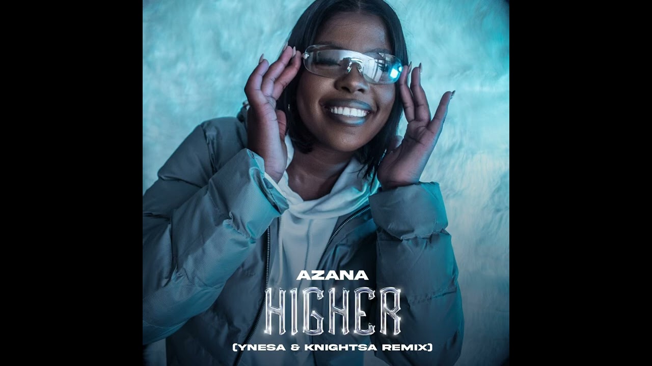 Azan   Higher Ynesa  KnightSA Remix Official Audio