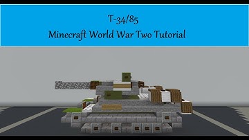 T-34/85 Minecraft World War Two Tutorial