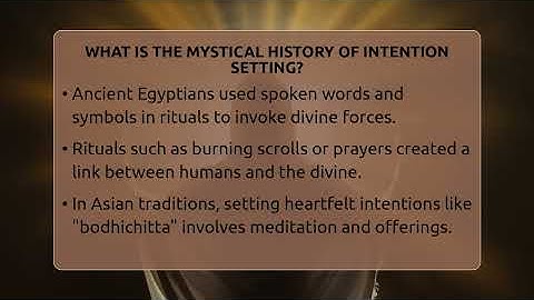 What Is The Mystical History Of Intention Setting? - Spiritual Universe Unlocked