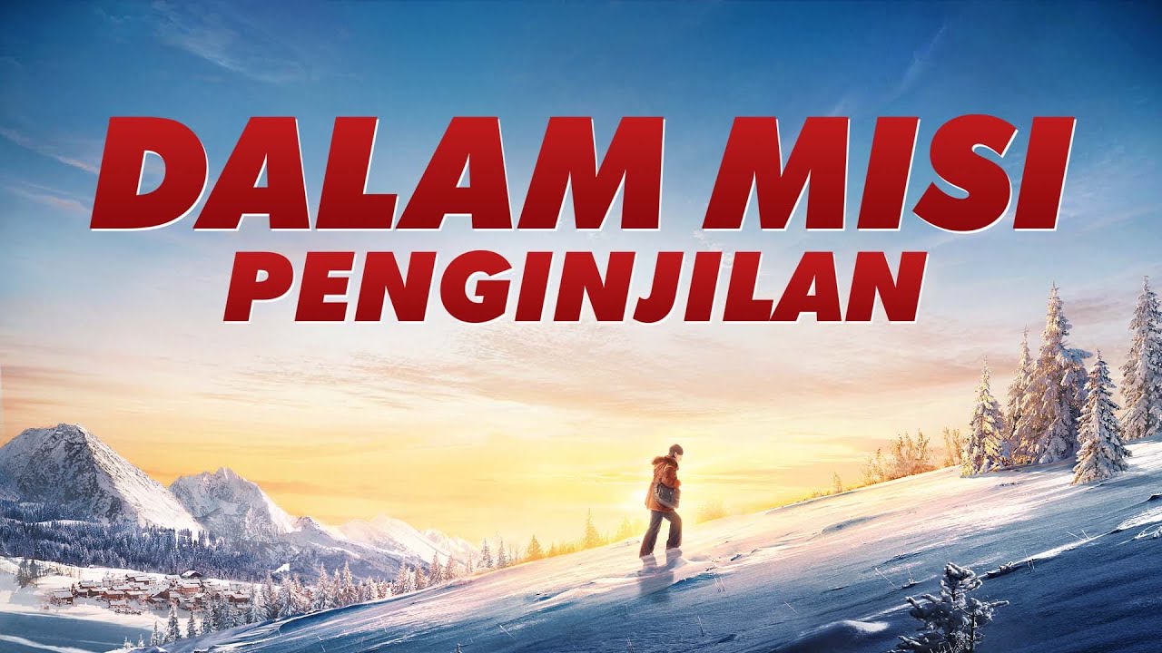 Film Rohani | DALAM MISI PENGINJILAN | Menyebarkan Injil Yang Kekal Di Akhir Zaman - Edisi Dubbing