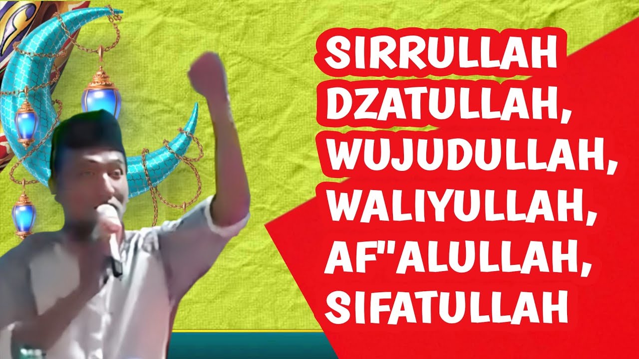 KH. MUKHLASON ROSYID💥 SIRRULLAH DZATULLAH, WUJUDULLAH, WALIYULLAH, AF''ALULLAH, SIFATULLAH