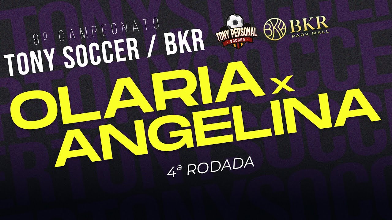 OLARIA 2 x 2 ANGELINA - 9º CAMPEONATO TONY SOCCER / BKR 2024 - 4ª RODADA