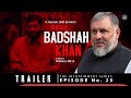 Trailer  real badshah khan  usman jaan khan  s hussain zaidi