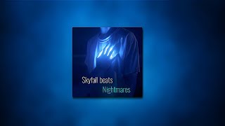 Skyfall Beats - Nightmares ( Slowed + Reverb )