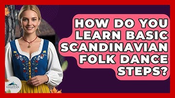 How Do You Learn Basic Scandinavian Folk Dance Steps? - Unmapping Scandinavia