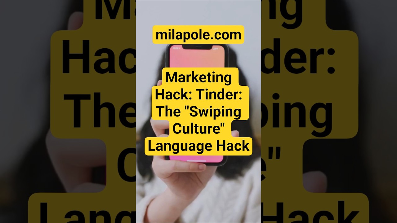 Marketing Hack: Tinder: The "Swiping Culture" Language Hack