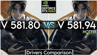 Nvidia Drivers V 581.80 vs V 581.94(Hotfix) - Test In 4 Games - ft.RTX 4060