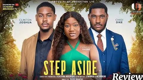 STEP ASIDE REVIEW(NEW MOVIE ALERT)-CLINTON JOSHUA,CHINENYE NNEBE,CHIDI DIKEH/ PLEASE SUBSCRIBE🙏🏻