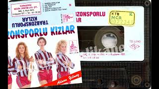 Trabzonsporlu Kizlar - Adin Trabzon Olsun 1989
