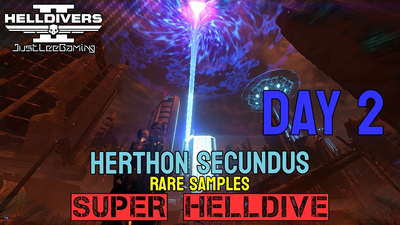 HELLDIVERS 2: HERTHON SECUNDUS Day 2 – Rare Samples | Super Helldive | JustLeeGaming
