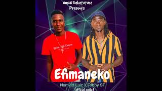 Efimaneko Namkid Luiz X Tobby St