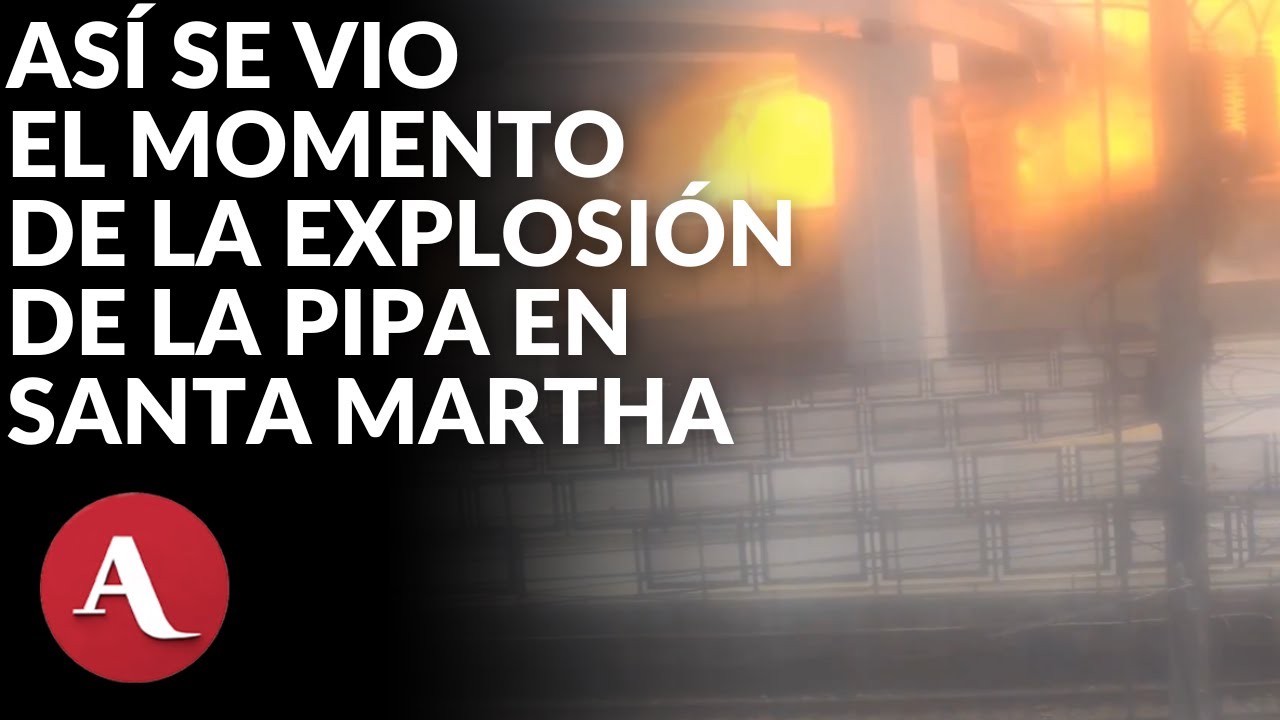 Así registró el C5 el momento exacto de la explosión de la pipa de gas en Santa Martha