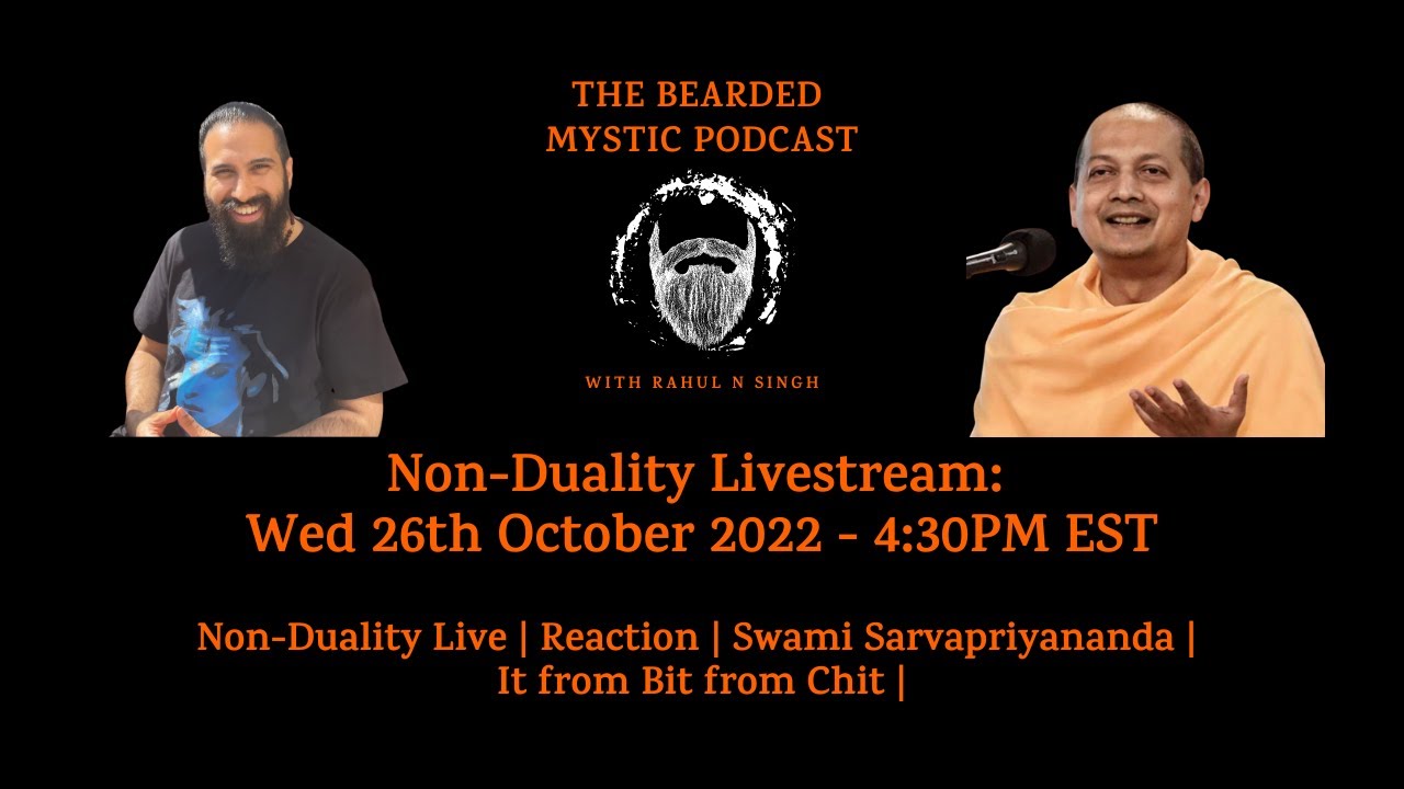 Non-Duality Live | Reaction | Swami Sarvapriyananda | It from Bit from Chit |