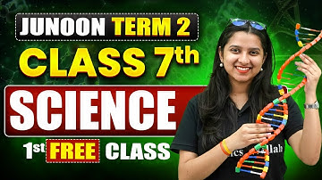 ⚡️JUNOON TERM - 2 Science Class 7th 1st Free Class || Ankita Ma