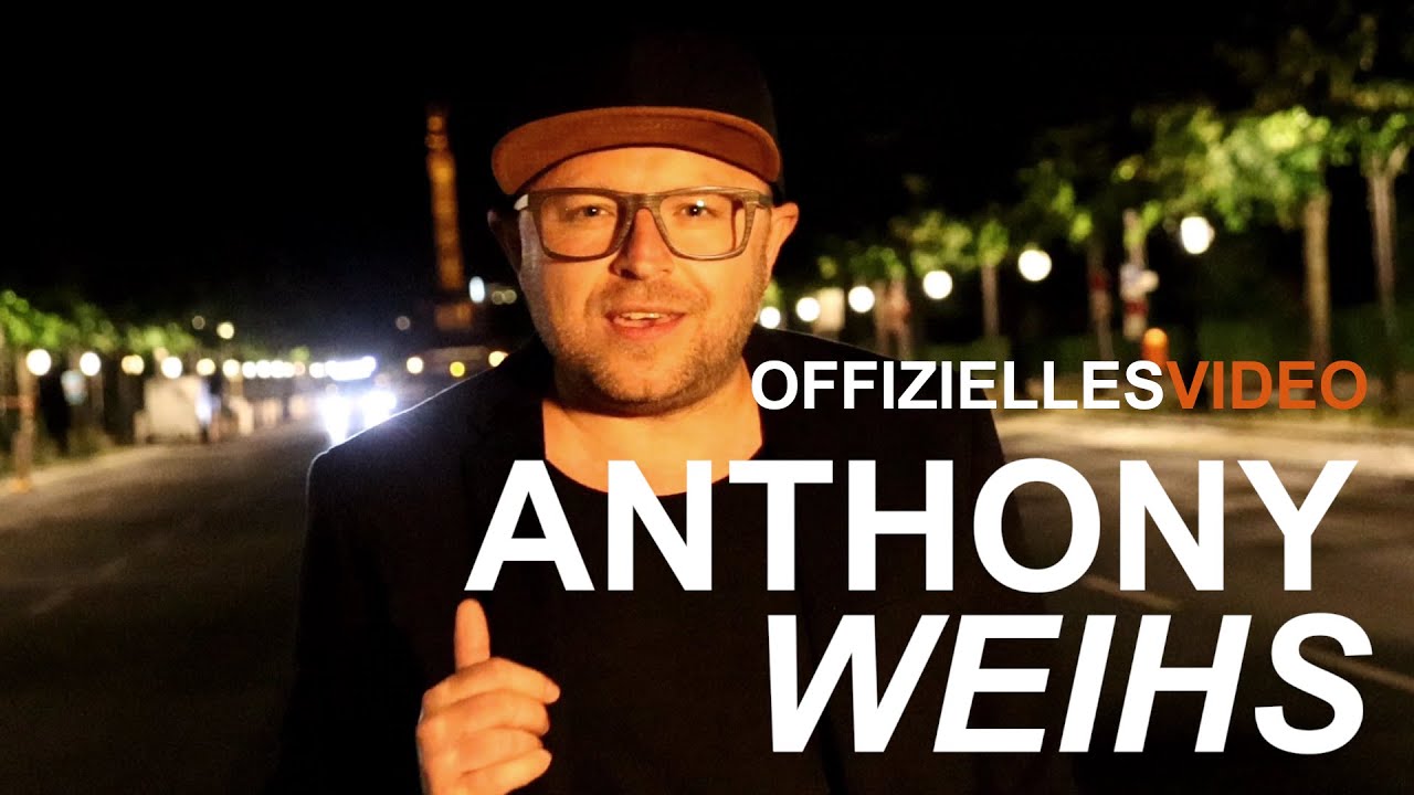 Anthony Weihs - Nachts in Berlin (Offizielles Video)