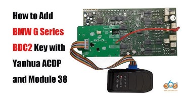Yanhua Mini ACDP2 Add BMW G Series BDC2 Key 2016-2021 with Module 38- OBDII365