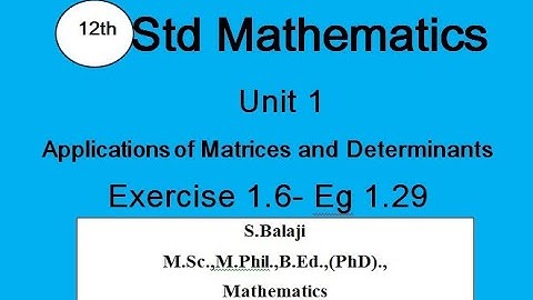 12th Maths || Ex 1.6 || Q.No Eg 1.29