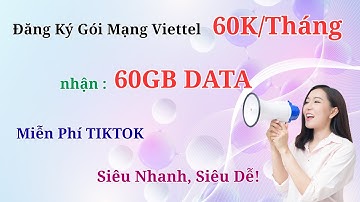 Cách Đăng Ký Gói Mạng 60K Viettel 1 Tháng Không Giới Hạn – Giải Pháp Tiết Kiệm Nhất 2025! #trending