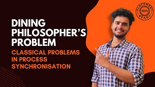 Lec-10 | Dining Philosopher's Problem 🔥 | Brute Force | Semaphore Solution | Monitors Solution 🔥