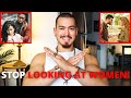 STOP LOOKING AT WOMEN! (The Truth You Need To Hear...)