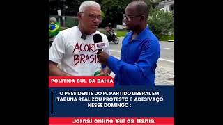 Presidente do PL em Itabuna, Chico França, realiza protesto e adesivaço neste domingo (1º)