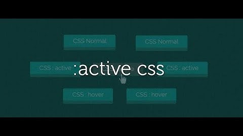 Active Pseudo Class CSS: Tutorial for beginners and intermediates | CSS Animation Tutorial 2021
