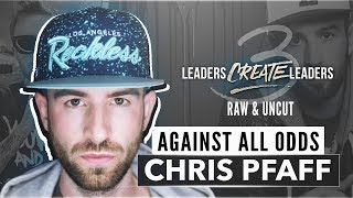 Against All Odds (Motivational) Chris Pfaff 