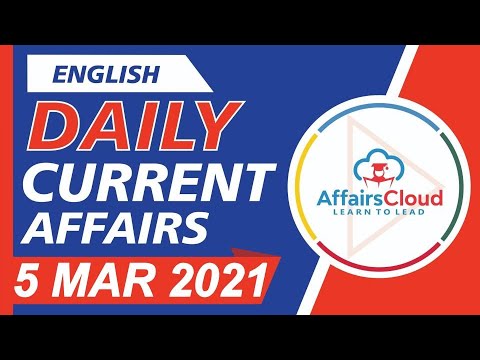 Current Affairs 5 March 2021 English | Current Affairs | AffairsCloud Today for All Exams