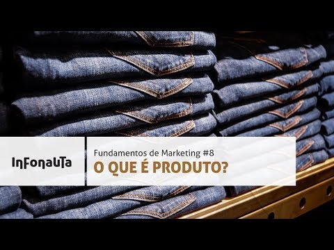 Vídeo: Qual é o conceito de produto em marketing?