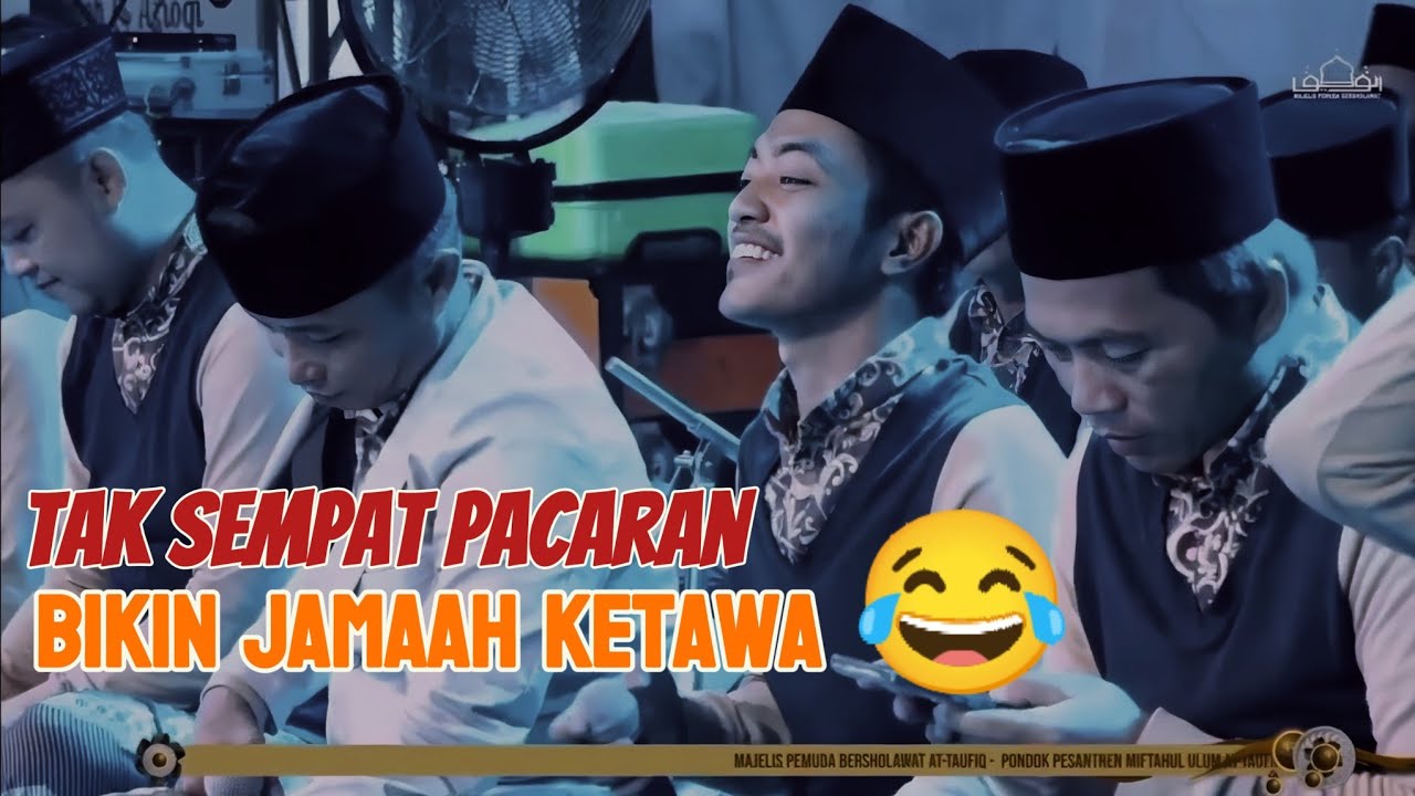 TAK SEMPAT PACARAN‼️Sibuk Sholawatan 