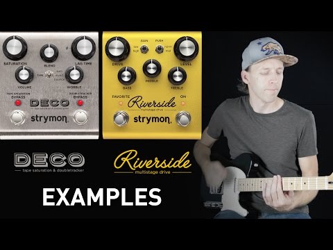 Strymon Riverside & Deco - Audio Examples