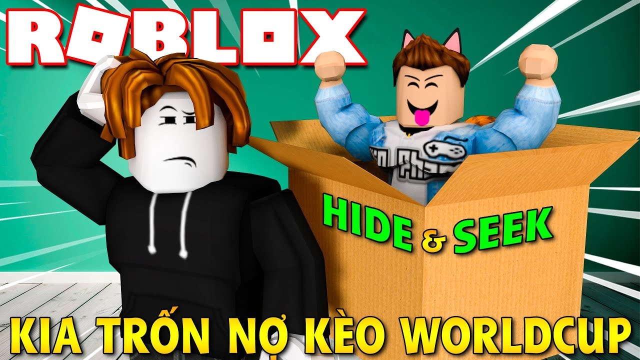 Roblox Kia Chạy Trốn Chủ Nợ Vì Thua Kèo World Cup Hide - 