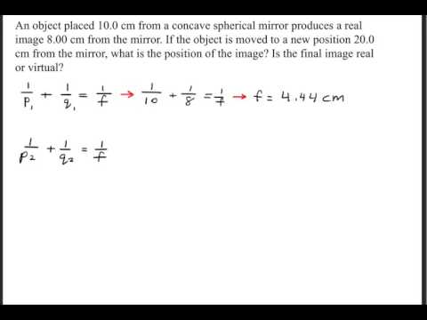 An object placed 10.0 cm from a concave spherical mirror produces a real image