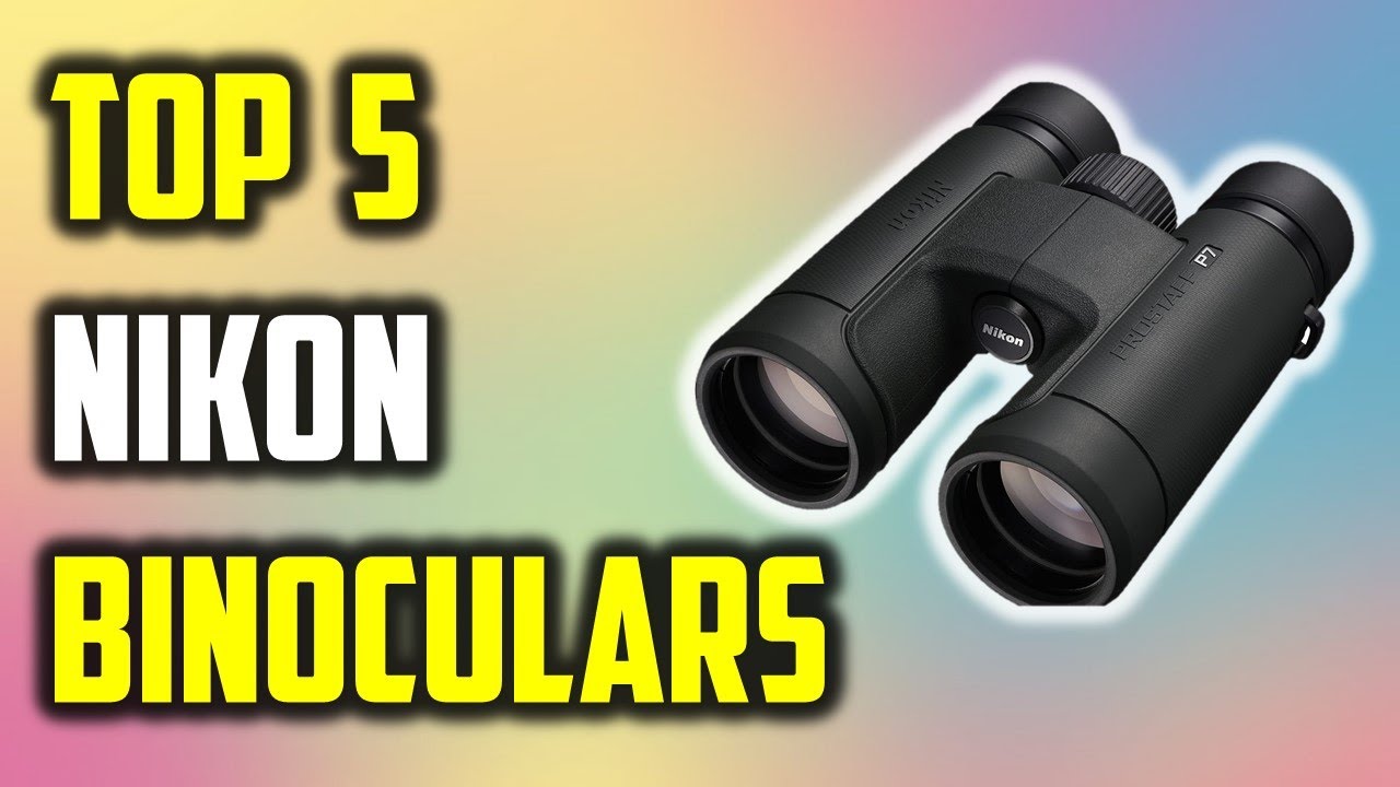 ✅Best NIKON Binoculars of [2025] | What is Nikon's best binocular?