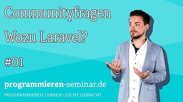Communityfragen [#01] - Wozu Frameworks und warum Laravel? [TUTORIAL]