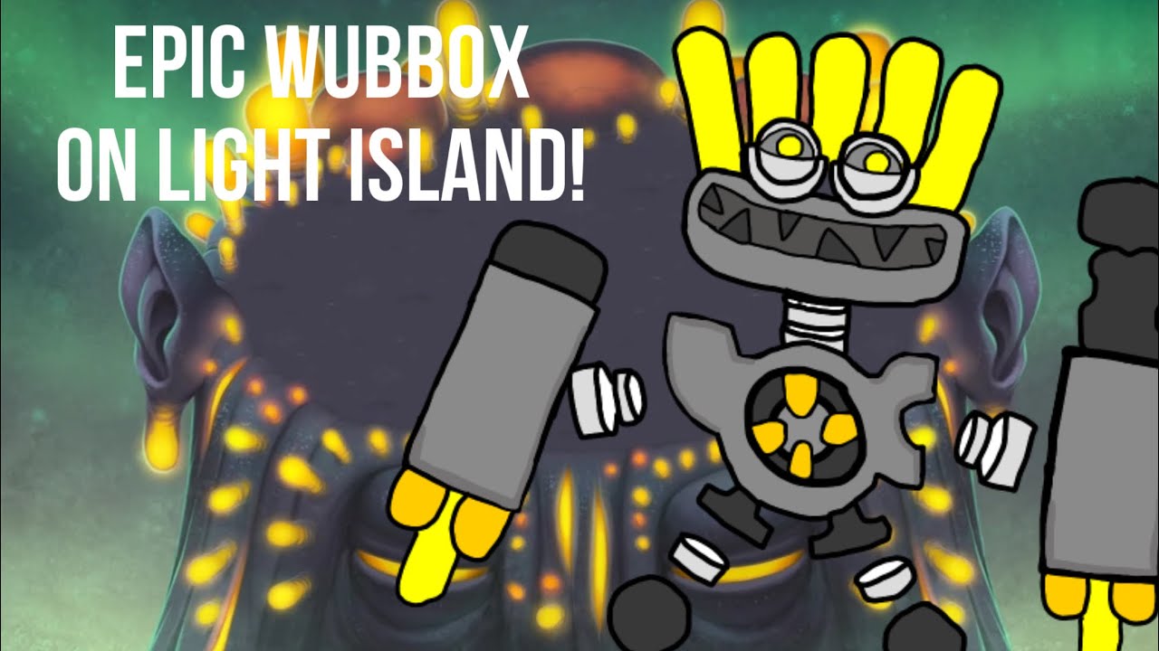 I made a Epic Wubbox for Light Island. : r/MySingingMonsters