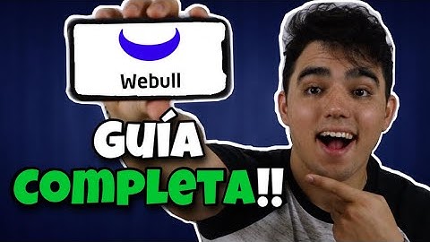 ¿Cómo Utilizar Webull Para Invertir? | Guía Completa de Webull
