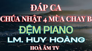 Tv 136 Đáp Ca Cn 4 Mùa Chay B Lm Huy Hoàng Đệm Piano